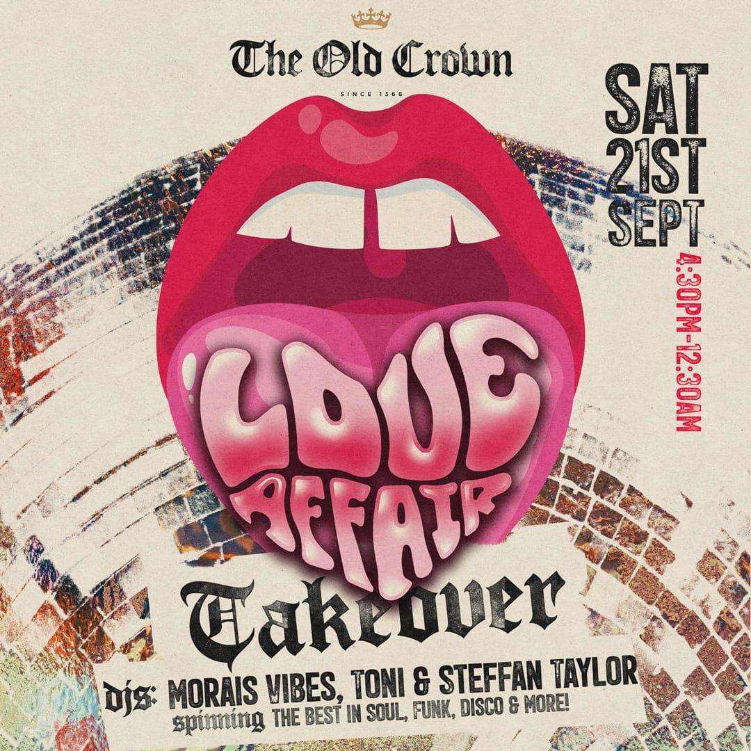 Love Affair Takeover @ The Old Crown Digbeth!