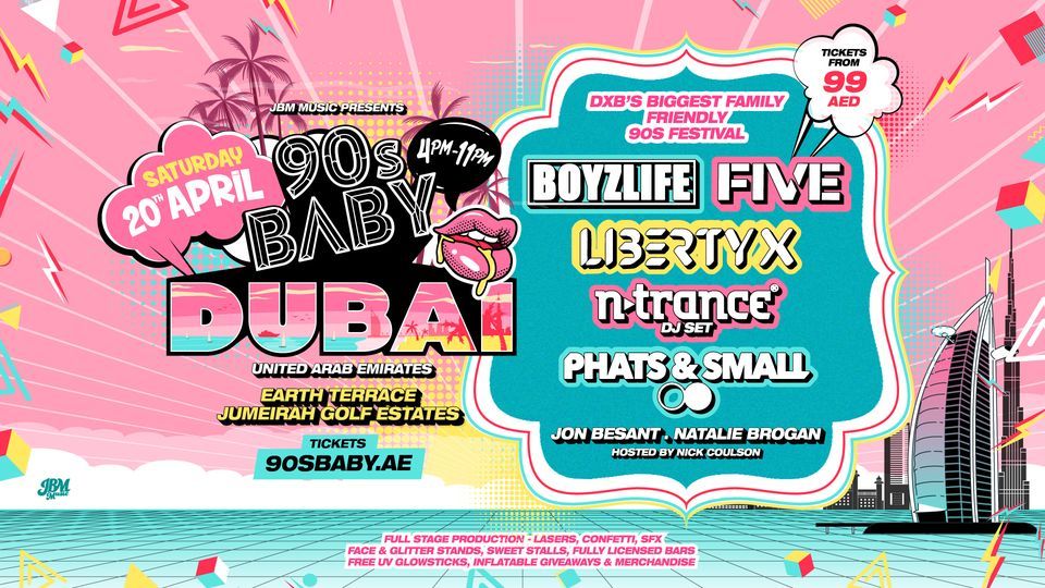 90s Baby Dubai W\/ Boyzlife, Five, Liberty X, N-Trance, Phats & Small