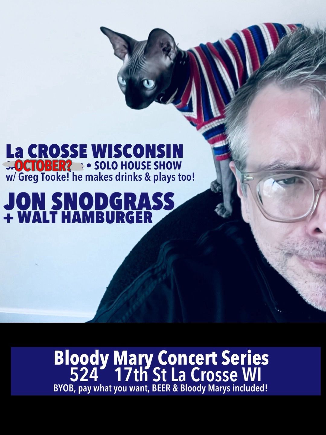 La Crosse WI  reschedule w\/ Walt Hamburger & Greg Tooke! 