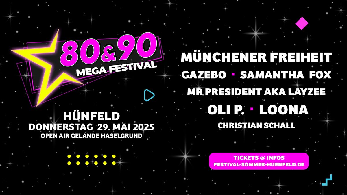 DAS 80 & 90 MEGA FESTIVAL - H\u00dcNFELD 