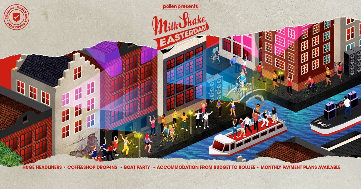 Milkshake EASTERDAM - The  Amsterdam Weekender! - 2025 !