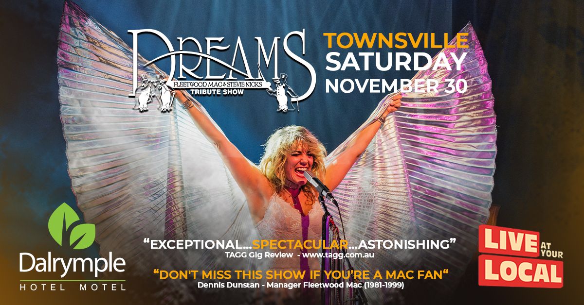 (THIS SATURDAY) TOWNSVILLE | DREAMS Fleetwood Mac & Stevie Nicks Show at The Dalrymple Hotel