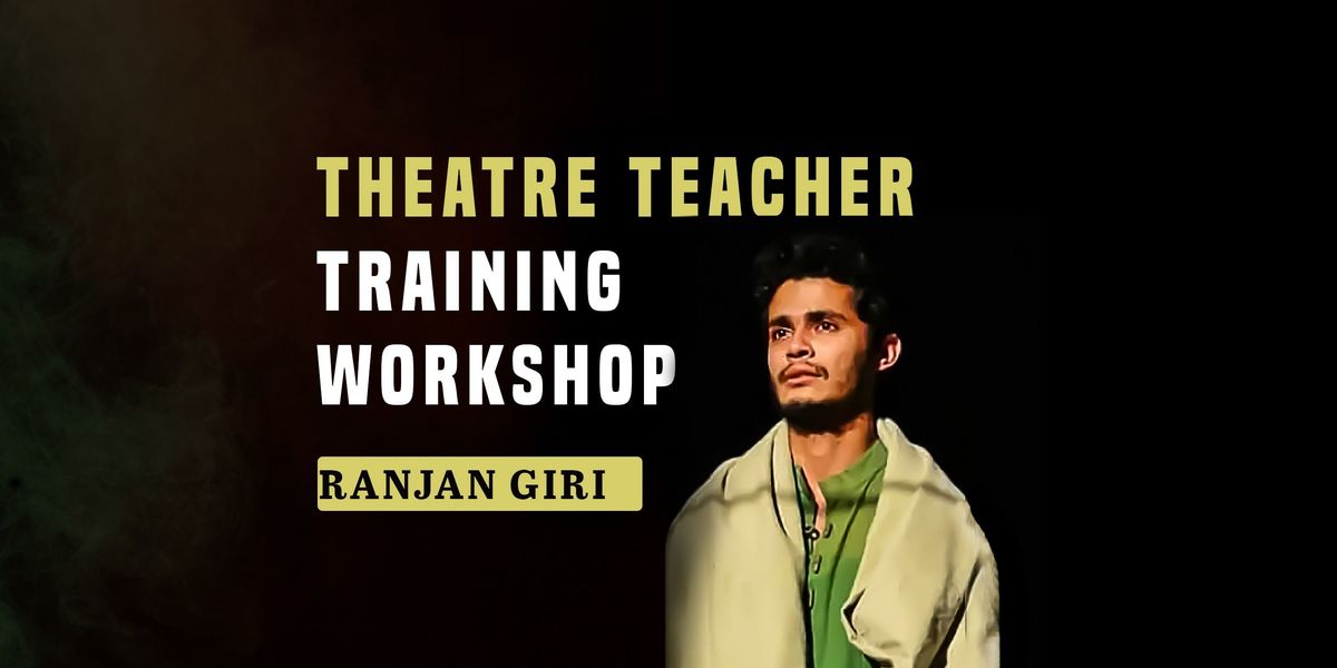 Theatre Teacher Training Workshop