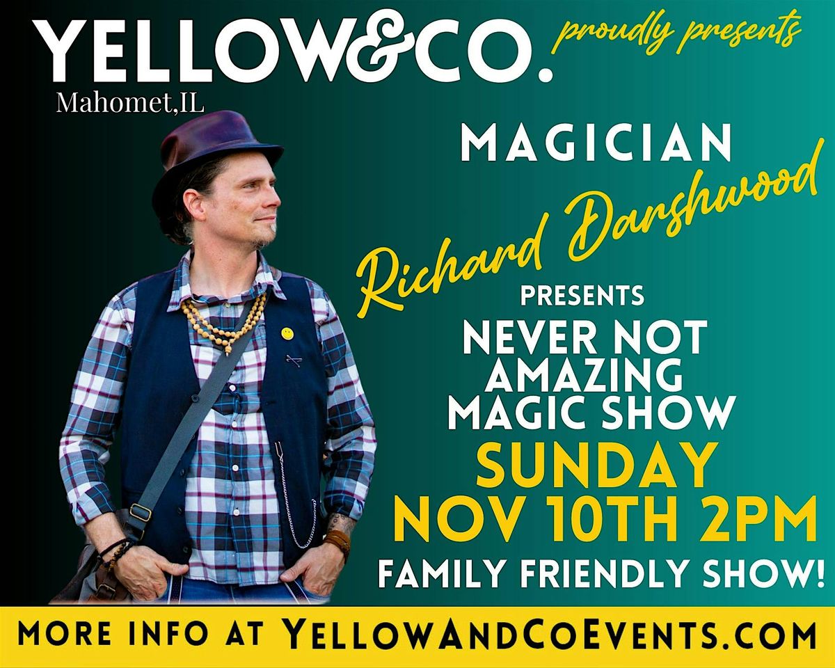 Yellow and Co. presents Magician Extraordinaire- Richard Darshwood