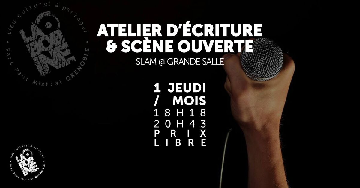 SLAM :: ATELIER D'\u00c9CRITURE & SC\u00c8NE OUVERTE