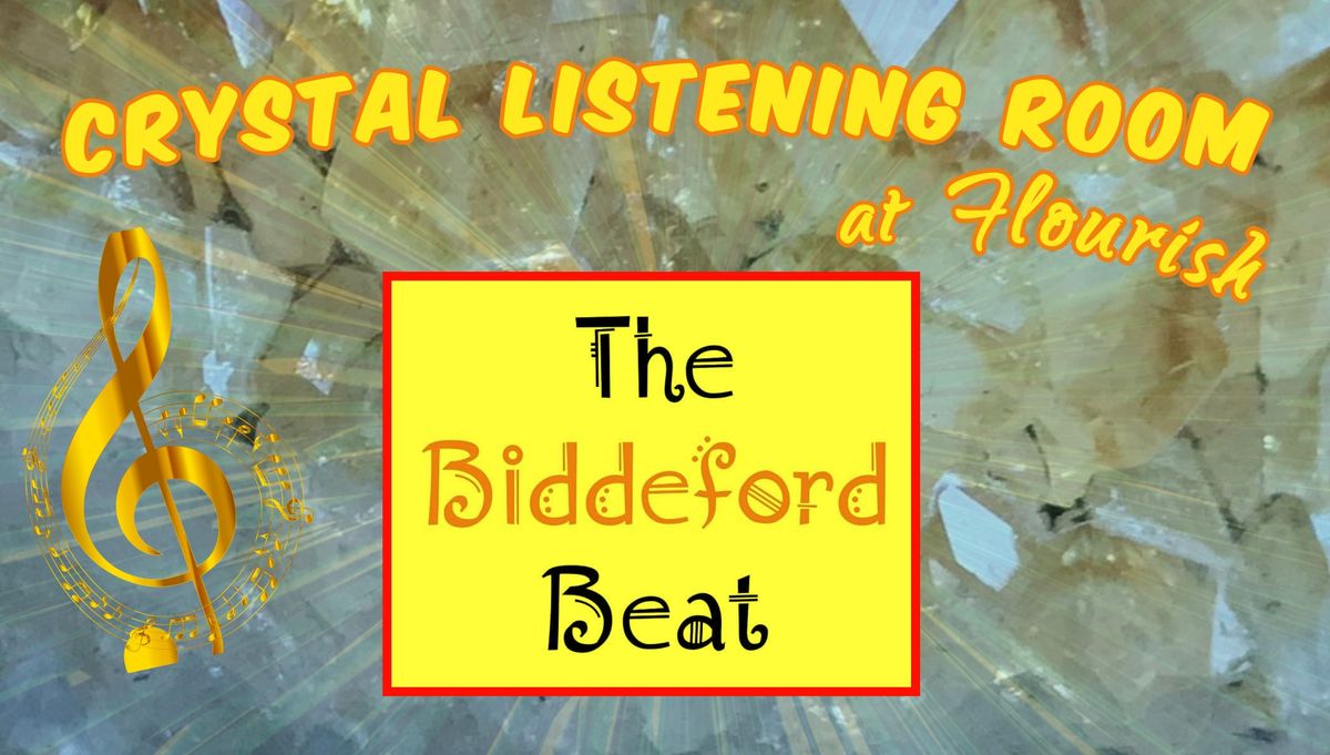 The Biddeford Beat at Crystal Listening Room