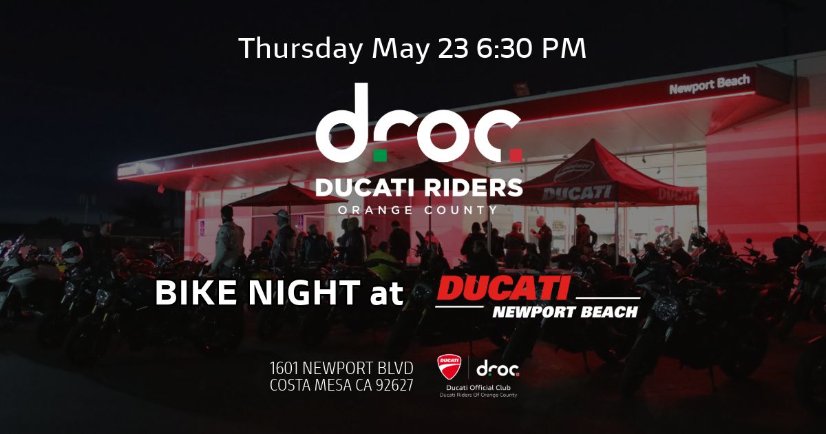 DROC x Ducati Newport Beach Bike Night \u2013 May 2024