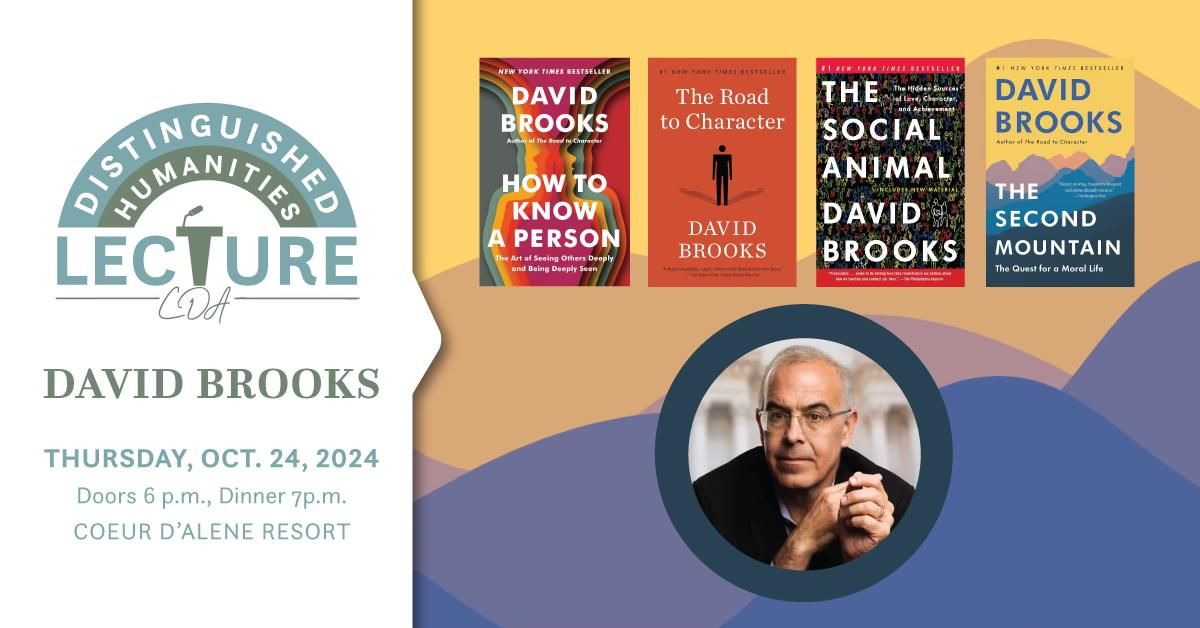 IHC North Idaho Distinguished Humanities Lecture with David Brooks