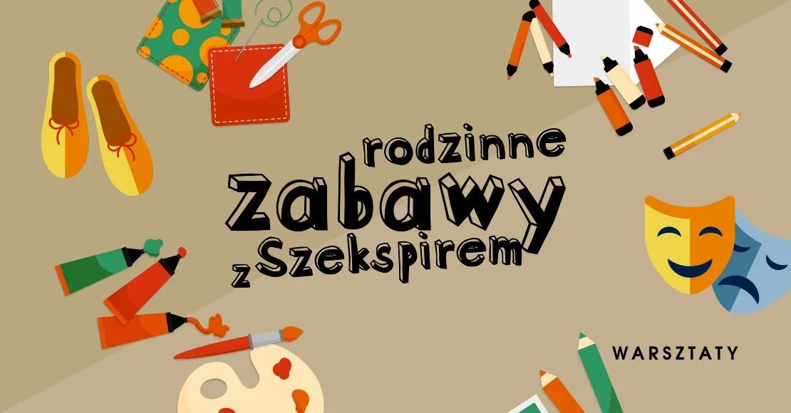 Zabawy z Szekspirem \u2013 \u201cHamlet\u201d | Niedzielne warsztaty rodzinne.