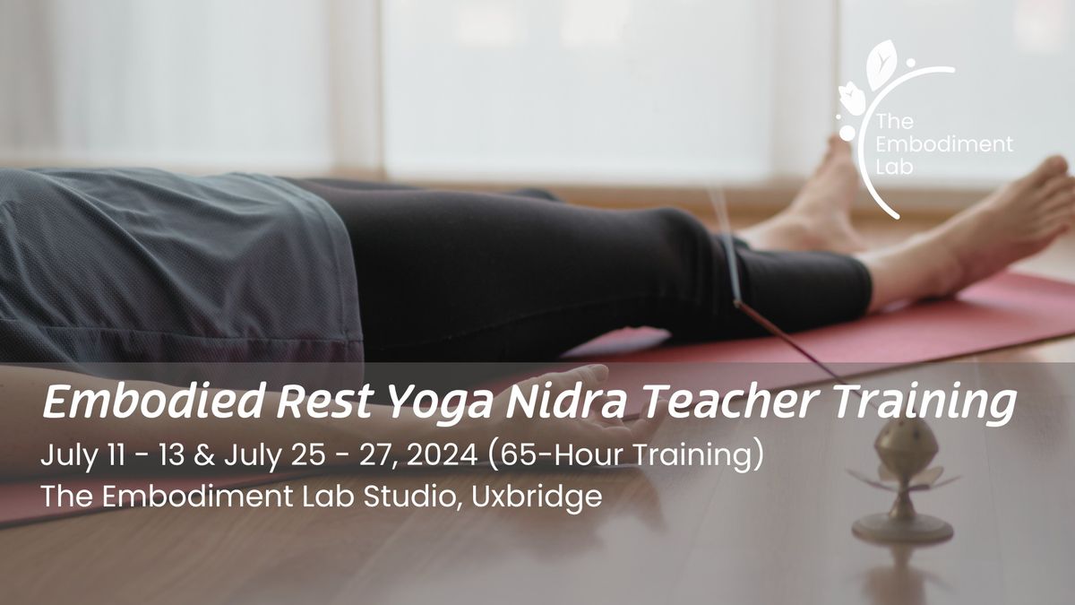 Embodied Rest Yoga Nidra Teacher Training (July 11-13 & July 25-27) 