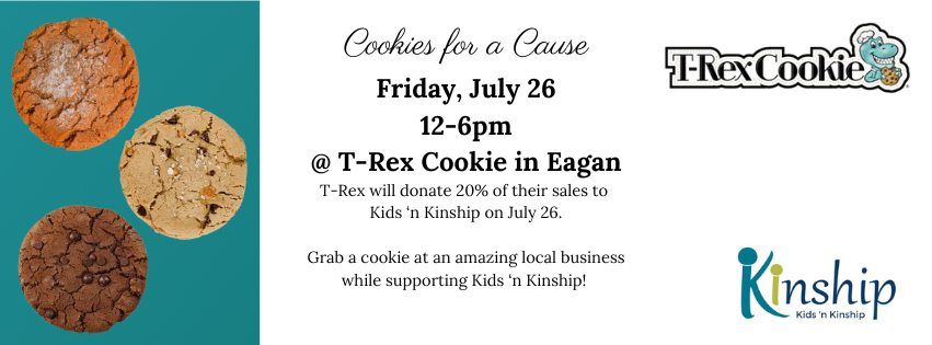Fundraising Friday for Kids 'n Kinship at T-Rex Cookie