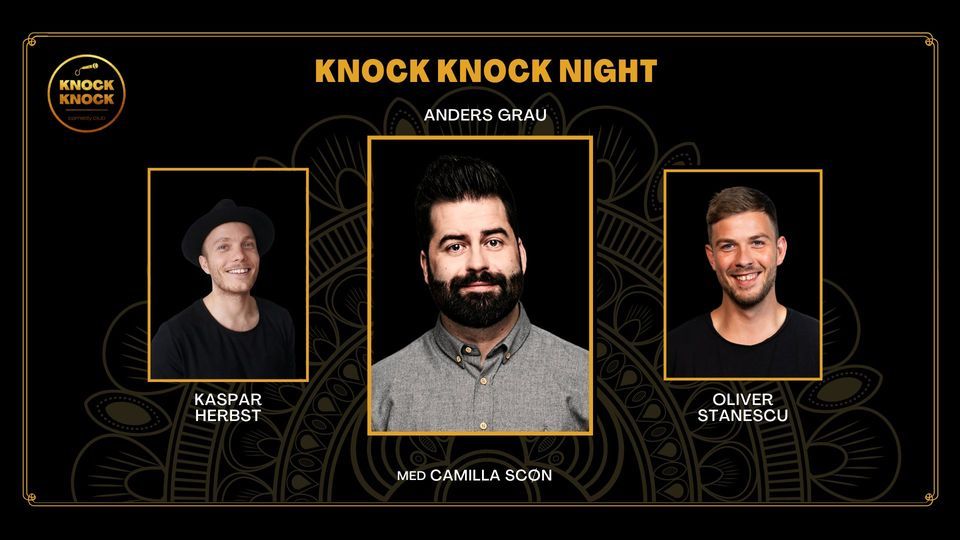 Knock Knock Night med Anders Grau, Oliver Stanescu og Kaspar Herbst