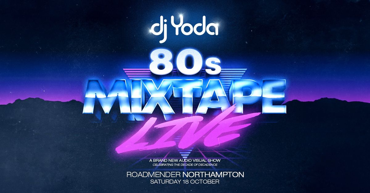 DJ Yoda - 80s Mix Tape Live: Audio Visual show | Northampton