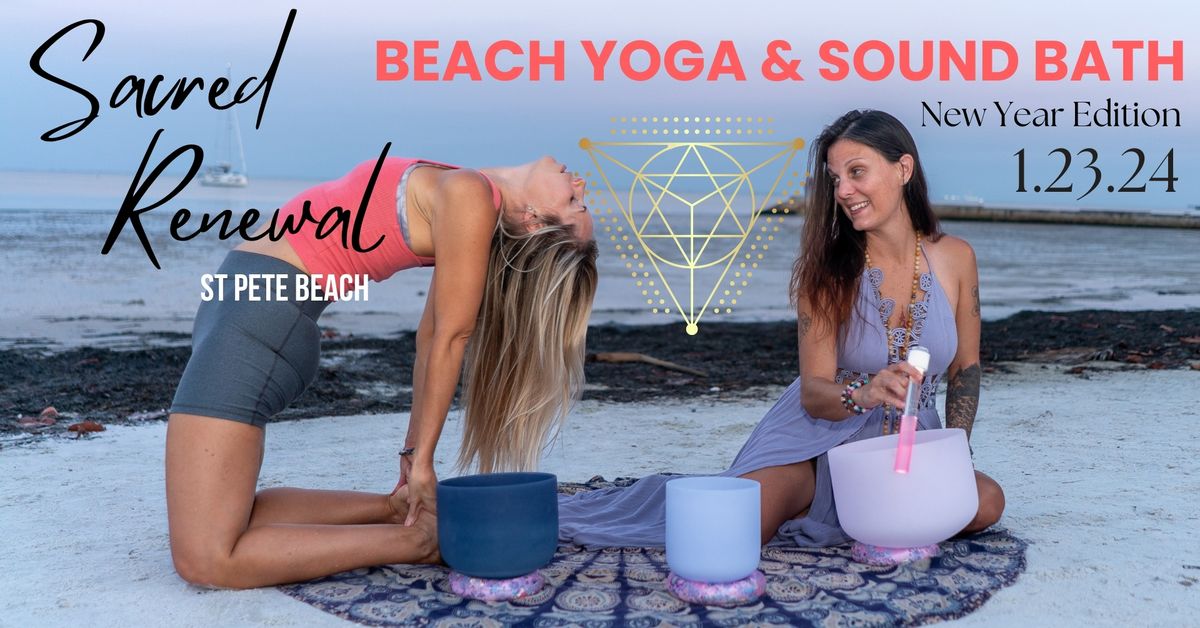 Sacred Renewal \u2728 Beach Yoga & Sound Bath ~ New Years Edition