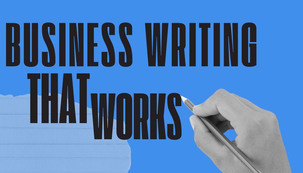 Business Writing that Works