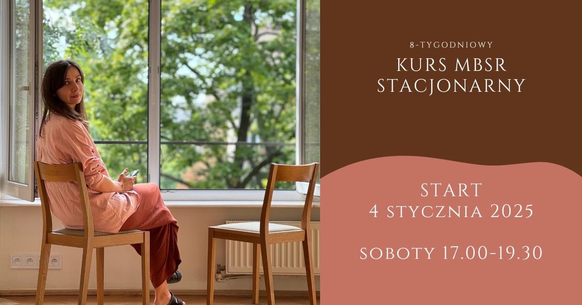 Kurs redukcji stresu oparty na praktyce uwa\u017cno\u015bci (MBSR)