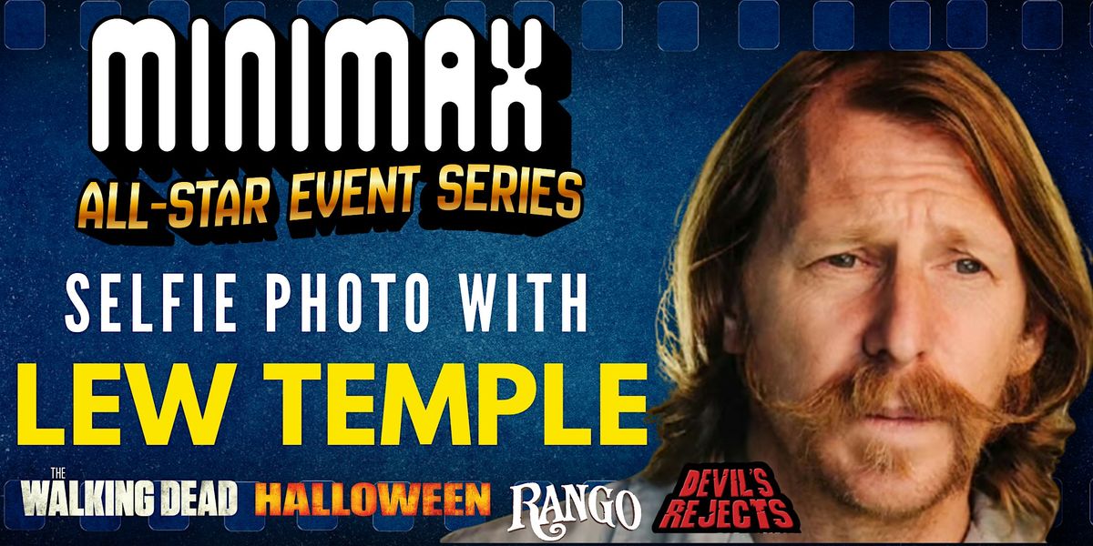 Minimax All-Star Event Series: Lew Temple Selfie Photo