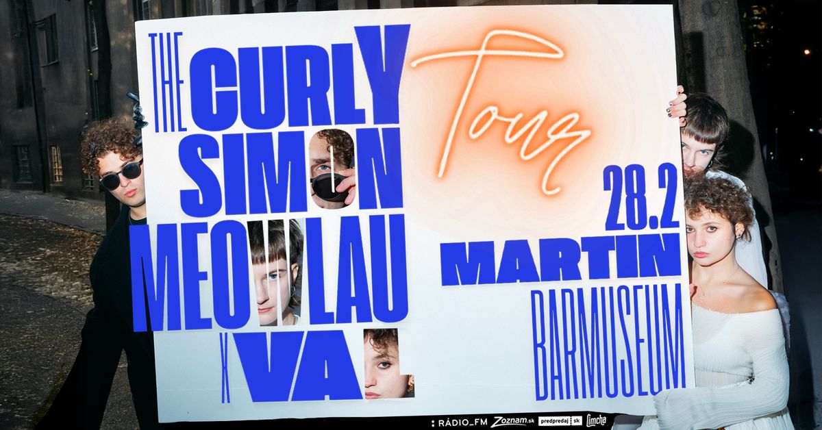 The Curly Simon & Meowlau X Val ~ TOUR ~ Martin