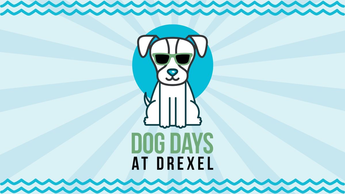Dog Days at Drexel 2024