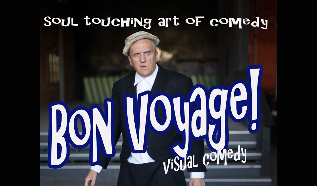 "Bon Voyage!" visual comedy soloshow by Alexey Mironov