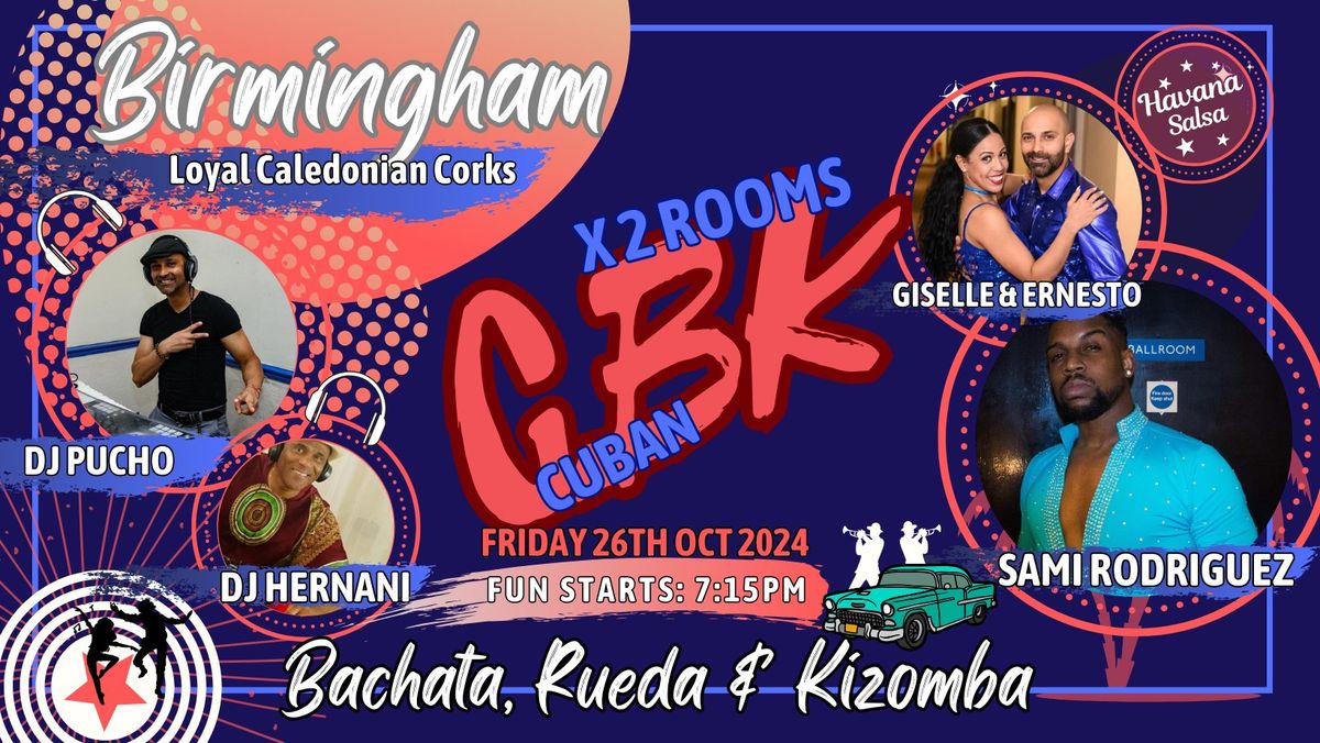 Cuban Bachata Kizomba Party in Birmingham This month is a 2-room Fiesta Special "CBK"