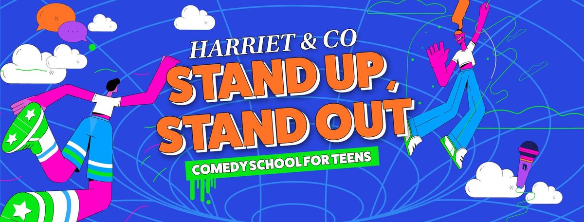 Stand Up, Stand Out - Comedy School for Teens SHOWCASE