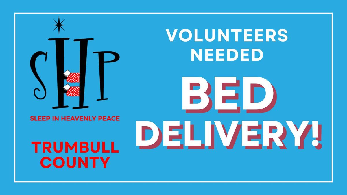 Volunteer Event-- March Bed delivery! \ud83d\udecf\ufe0f 