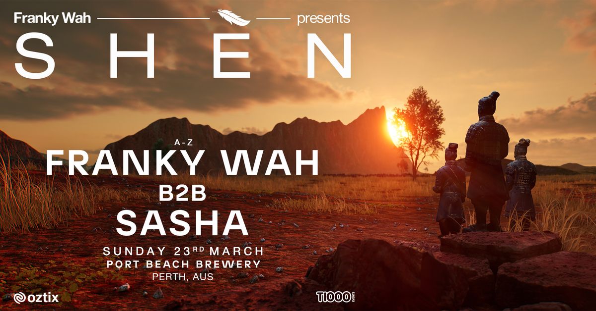 Franky Wah Presents: SH\u00c8N | Port Beach Brewery, Perth