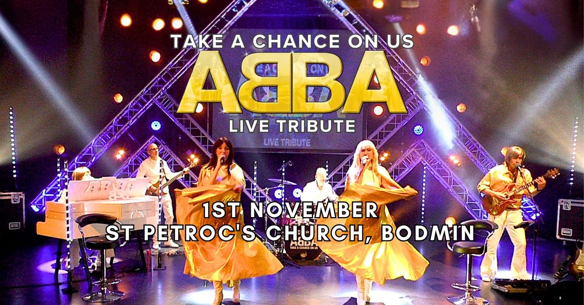 ABBA TAKE A CHANCE ON US ST PETROCS CHURCH BODMIN 1ST NOVEMBER 2024 