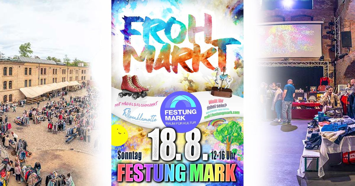 FROHMARKT - Der Flohmarkt in der Festung Mark