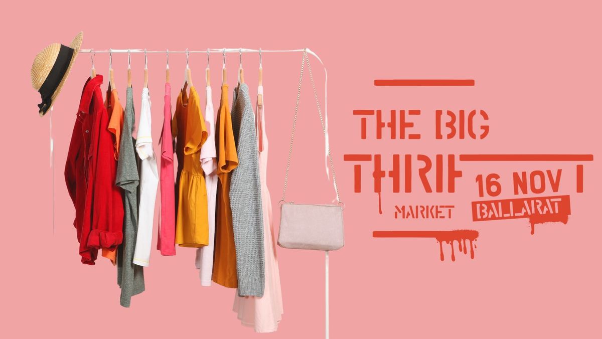 The Big Thrift Market - Ballarat