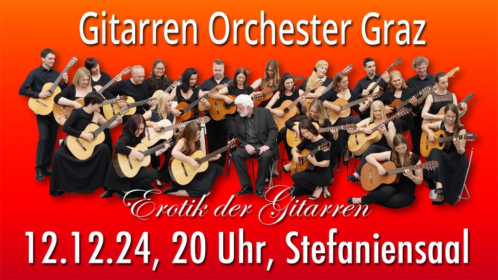 Gitarren Orchester Graz "Erotik der Gitarren"