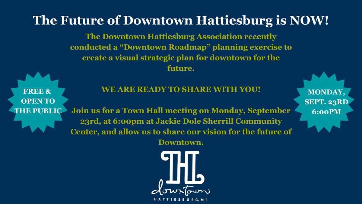 Downtown Hattiesburg Roadmap Town Hall: Next Steps