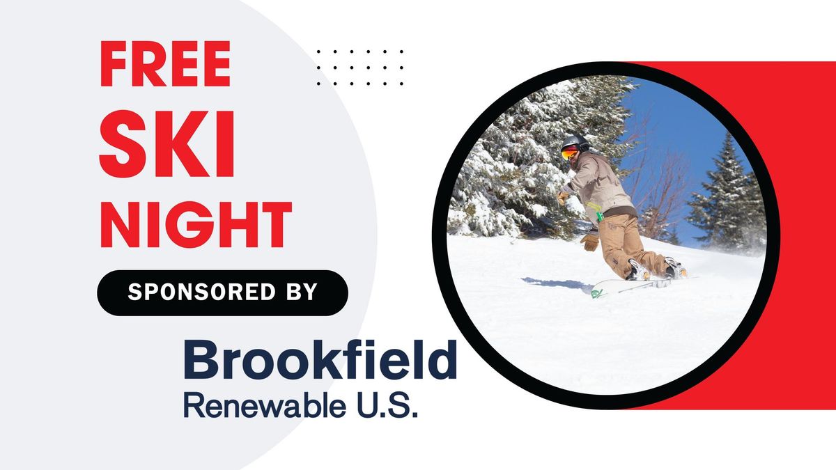 Free Ski Night sponsored by Brookfield Renewable US 