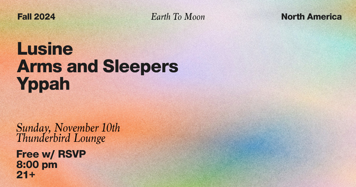 Lusine + Arms and Sleepers + Yppah at Thunderbird Lounge