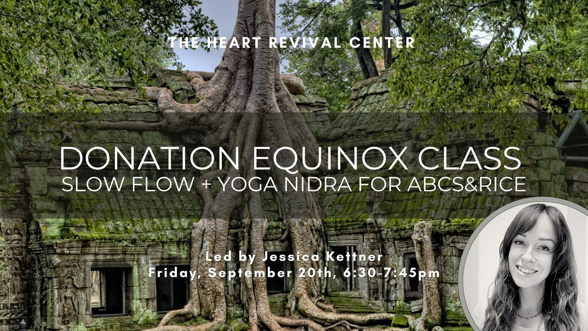 Donation Equinox Slow Flow + Nidra Class for ABCs & Rice