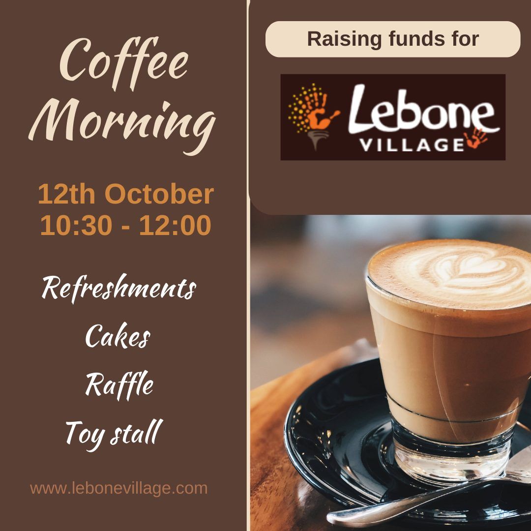 Coffee Morning for Lebone Village