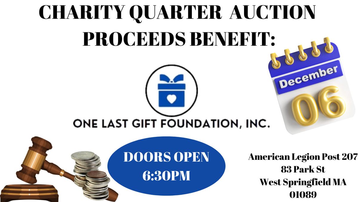 One Last Gift Foundation Quarter Auction 