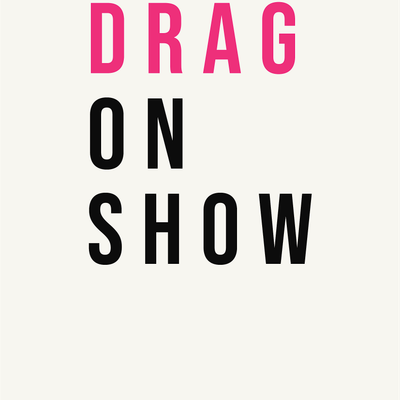 Drag On Show