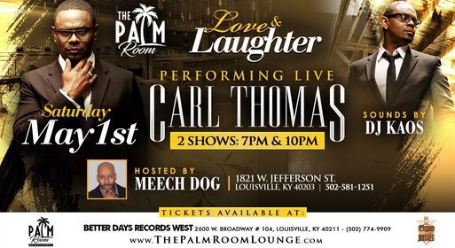 Carl Thomas Live The Palm Room 1821 W Jefferson St Louisville Ky 40203 1638 United States 1 May To 2 May