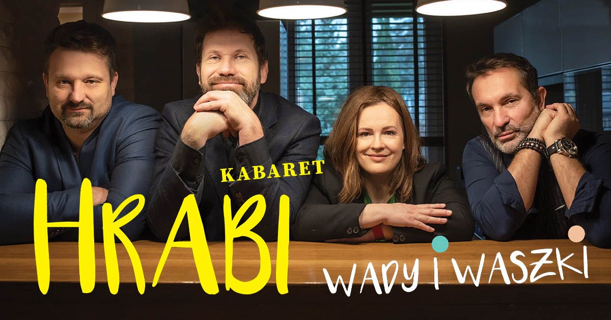 Bydgoszcz: Kabaret Hrabi - Wady i Waszki