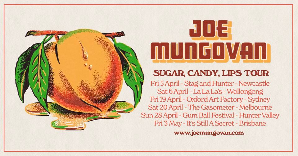 Joe Mungovan - 'Sugar, Candy, Lips' Tour - Sydney