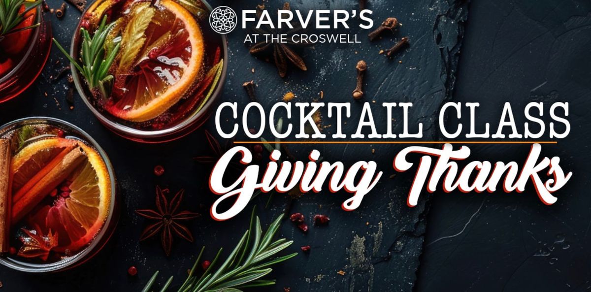 Cocktail Class: Giving Thanks