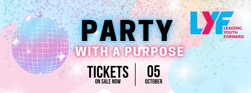 Party with a Purpose - LYF Fundraiser