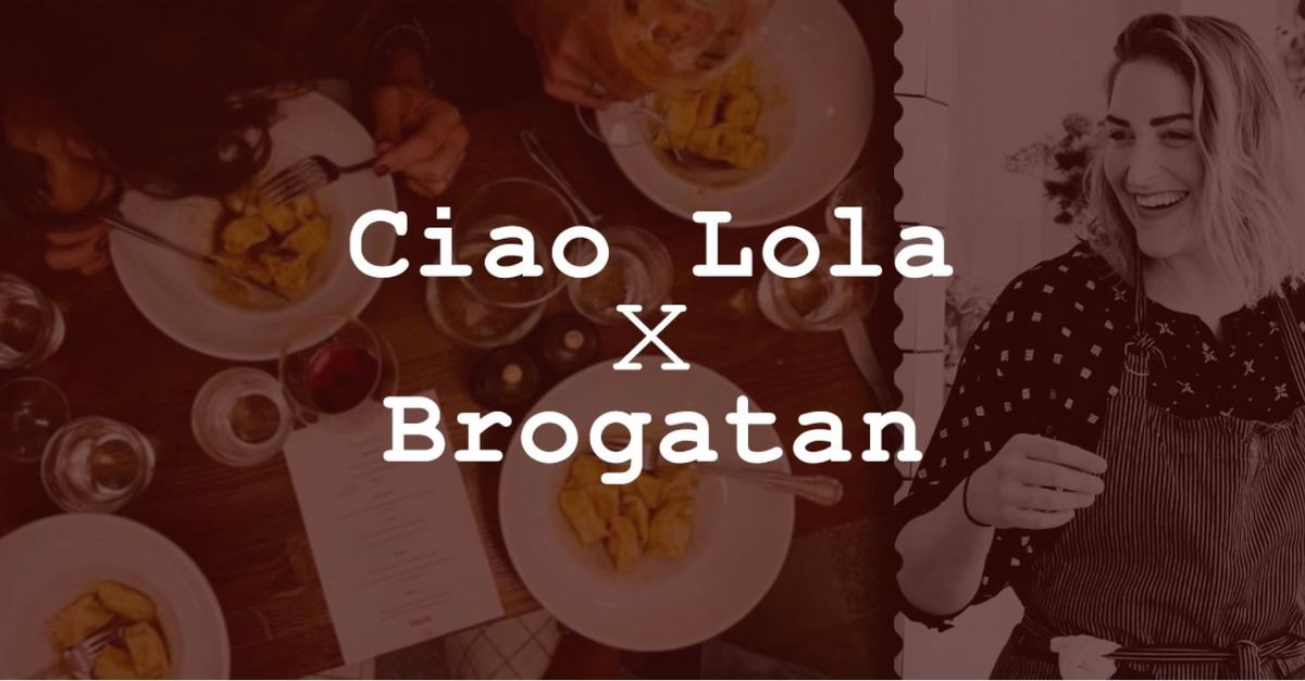 Brogatan Takeover: Ciao Lola \u2013 Italiensk brakmiddag