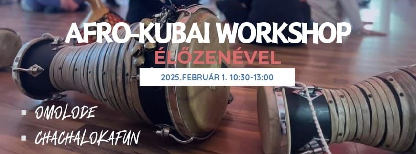 Afro-Kubai workshop \u00c9L\u0150ZEN\u00c9VEL 