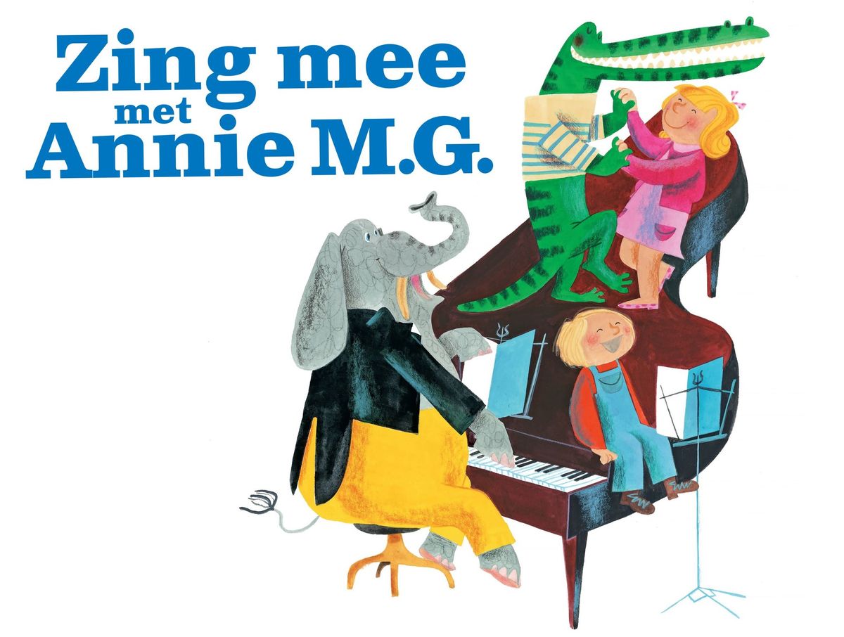 ZING MEE MET ANNIE M.G. - OP EEN MOOIE PINKSTERDAG...