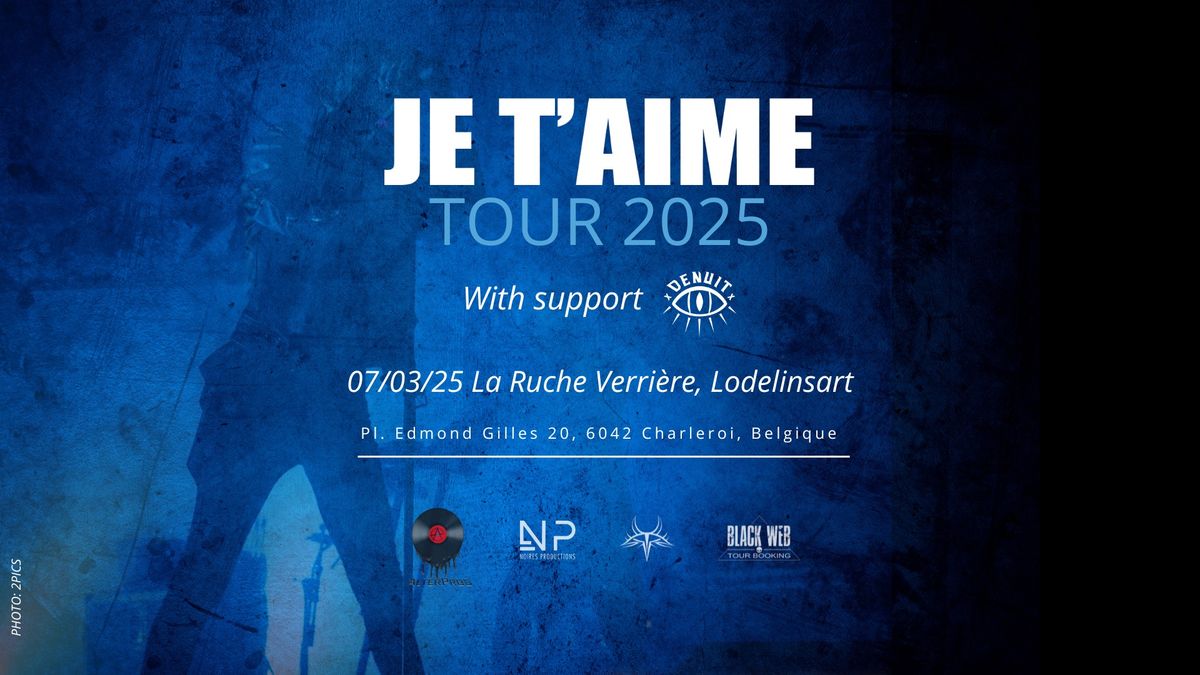 Je T\u2019aime + Denuit + We Are