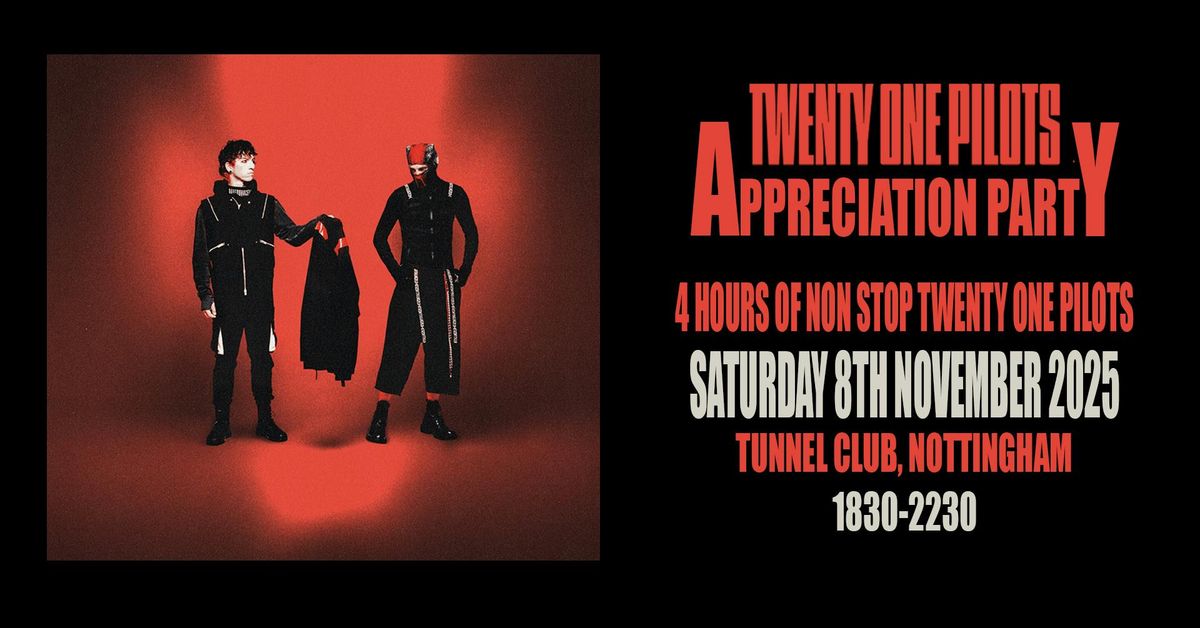 Twenty One Pilots Appreciation Party (Nottingham)