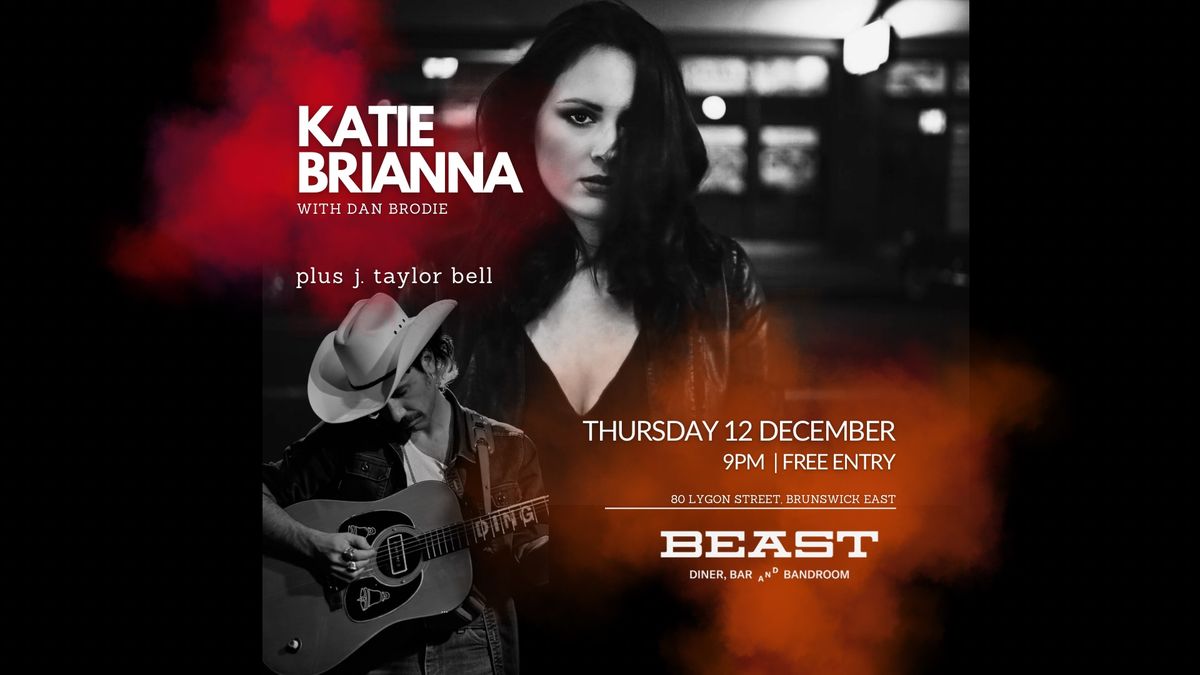 Katie Brianna with j. taylor bell - The BEAST | Brunswick East